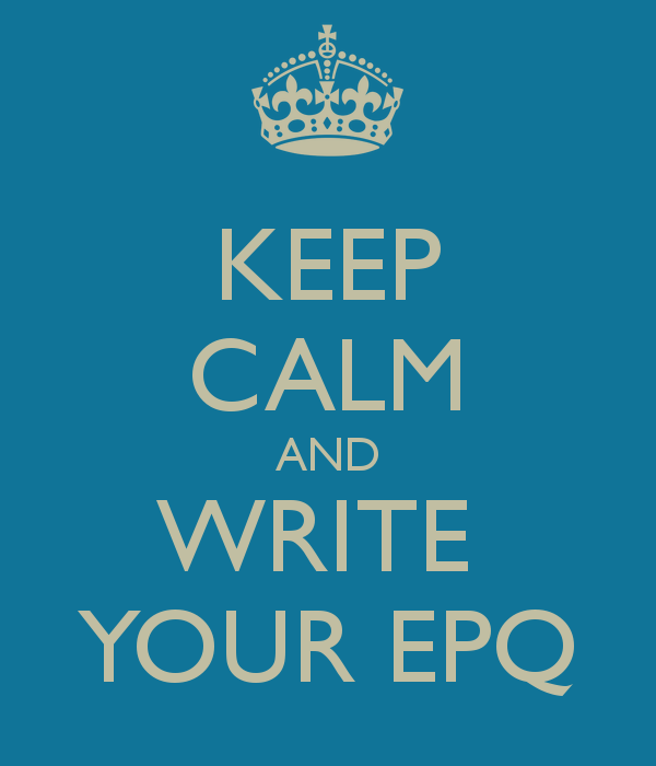 'Keep Calm and Write Your EPQ' sign